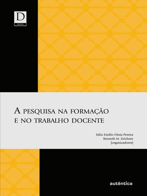 cover image of A pesquisa na formação e no trabalho docente